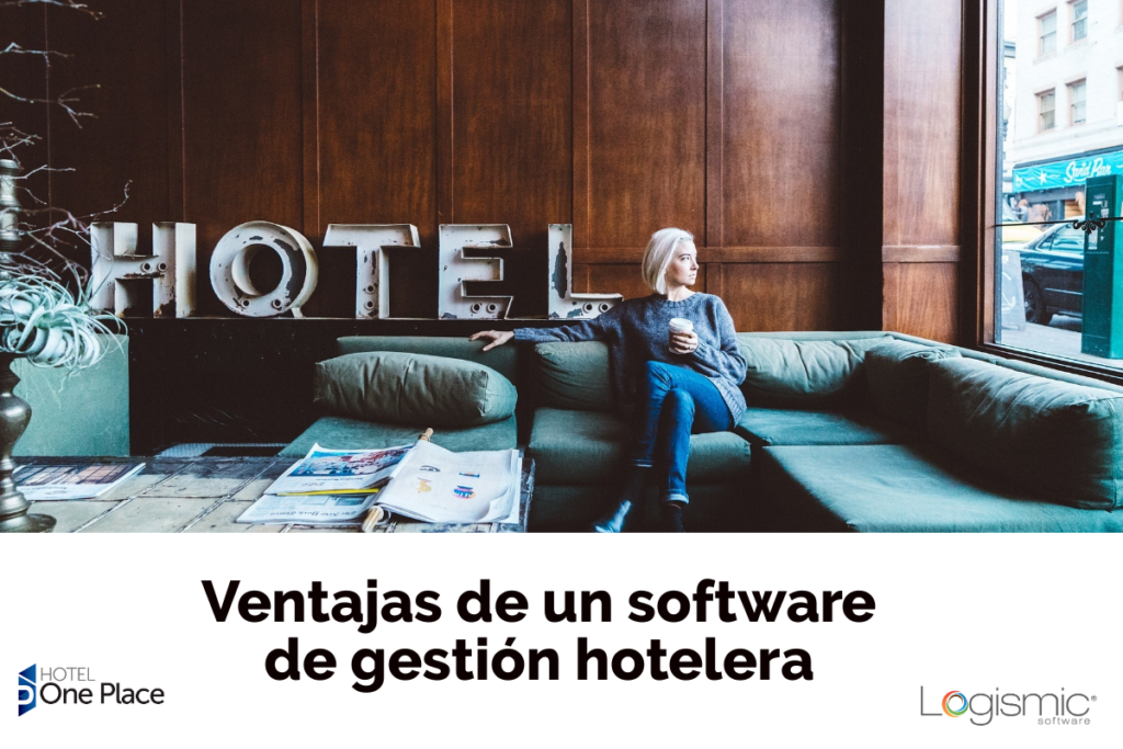 ¿Qué debe tener un software de administración hotelera?